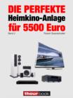 Die perfekte Heimkino-Anlage fur 5500 Euro (Band 2) : 1hourbook - eBook