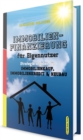 Immobilienfinanzierung fur Eigennutzer : Strategieratgeber fur Immobilienkauf, Immobilienkredit & Neubau - eBook