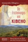 Die Erscheinungen von Kibeho : Maria spricht zur Welt  aus dem Herzen Afrikas - eBook