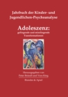 Adoleszenz: gelingende und misslingende Transformationen : Jahrbuch der Kinder- und Jugendlichen-Psychoanalyse, Band 1 - eBook