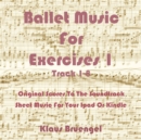 Ballet Music For Exercises 1, Track 1-8 : Original Scores to the Soundtrack Sheet Music for Your Ipad or Kindle - eBook