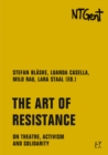 The Art of Resistance : On Theatre, Activism and Solidarity - eBook