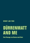 Durrenmatt and me : Eine Passage von Burma nach Bern - eBook