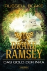 DAS GOLD DER INKA (Drake Ramsey) : Thriller, Abenteuer - eBook