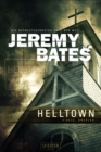 HELLTOWN (Die beangstigendsten Orte der Welt 3) : Horrorthriller - eBook
