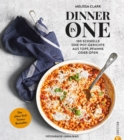 Dinner in One : 100 schnelle One-Pot-Gerichte aus Topf, Pfanne oder Ofen. Der »New York Times«-Bestseller - eBook