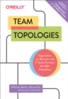 Team Topologies : Organisation von Business- und IT-Teams fur einen schnellen Arbeitsfluss. Inkl. Interaktionen in verteilten Teams - Workbook. Team-Topologies-Patterns fur eine produktivere Zusammena - eBook