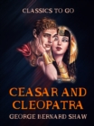 Ceasar and Cleopatra - eBook