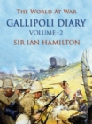 The Gallipoli Diary Volume 2 - eBook