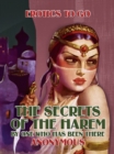 The Secrets of the Harem By One Who Has Been there - eBook