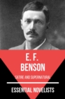 Essential Novelists - E. F. Benson : satire and supernatural - eBook