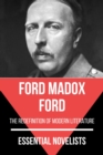 Essential Novelists - Ford Madox Ford : the redefinition of modern literature - eBook