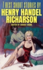 7 best short stories by Henry Handel Richardson - eBook