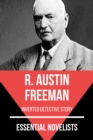 Essential Novelists - R. Austin Freeman : inverted detective story - eBook