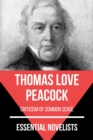 Essential Novelists - Thomas Love Peacock : criticism of common sense - eBook