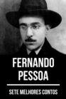 7 melhores contos de Fernando Pessoa - eBook