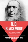Essential Novelists - R. D. Blackmore : the last victorian - eBook