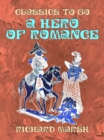A Hero of Romance - eBook