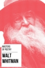 Masters of Poetry - Walt Whitman - eBook