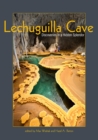 Lechuguilla Cave : Discoveries in a Hidden Splendor - Book