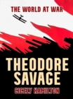 Theodore Savage A Story of the Past or the Future - eBook