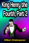 King Henry the Fourth, Part 2 - eBook