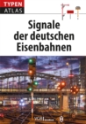 Typenatlas Signale der deutschen Eisenbahnen - eBook