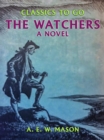 The Watchers A Novel - eBook