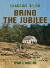 Bring the Jubilee - eBook