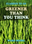 Greener Than You Think - eBook