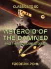 Asteroid of the Damned and three more stories - eBook