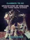 Graveyard Of Dreams and three more stories - eBook