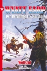 Wolfsruf : Wyatt Earp 282 - Western - eBook