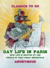 Gay Life in Paris How Life is Enjoyed by the people of that Great Metropolis - eBook