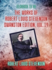 The Works of Robert Louis Stevenson - Swanston Edition, Vol 14 - eBook