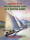The Outdoor Girls In A Winter Camp - eBook