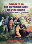 The Outdoor Girls On Pine Island, Or A Cave and what it Contained - eBook