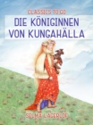 Die Koniginnen von Kungahalla - eBook