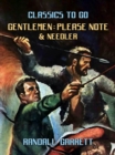 Gentlemen: Please Note & Needler - eBook