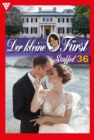 E-Book 351-360 : Der kleine Furst Staffel 36 - Adelsroman - eBook