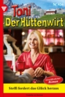 Steffi fordert das Gluck heraus : Toni der Huttenwirt 454 - Heimatroman - eBook