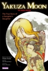 Yakuza Moon: True Story Of A Gangster's Daughter (the Manga Edition) - Book
