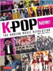 K-POP Now! : The Korean Music Revolution - Book