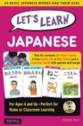Let's Learn Japanese Kit : 64 Basic Japanese Words and Their Uses (Flash Cards, Audio, Games & Songs, Learning Guide and Wall Chart) - Book
