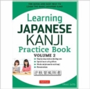 Learning Japanese Kanji Practice Book Volume 2 : (JLPT Level N4 & AP Exam) The Quick and Easy Way to Learn the Basic Japanese Kanji Volume 2 - Book