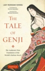 Tale of Genji : The Authentic First Translation of the World's Earliest Novel - Book