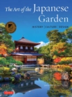 The Art of the Japanese Garden : History / Culture / Design - Book