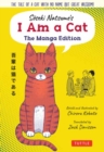Soseki Natsume's I Am A Cat: The Manga Edition : The tale of a cat with no name but great wisdom! - Book