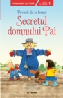 Povesti de la ferma - Secretul domnului Pai. Prima mea lectura - eBook