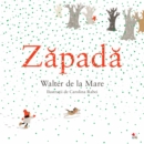Zapada (Snow - Walter de la Mare) / Carolina Rabei ill. - eBook